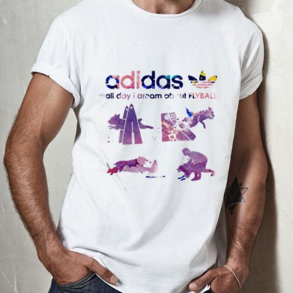 Adidas All Day I Dream About Flyball shirt