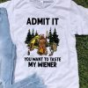 Camping Bear Admit It You Want To Taste My Wiener shirt