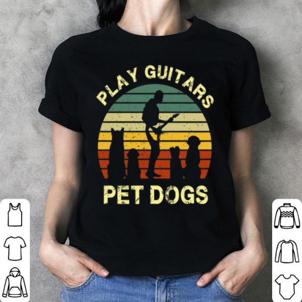 Vintage Play Guitars Pet Dogs Lovers shirt