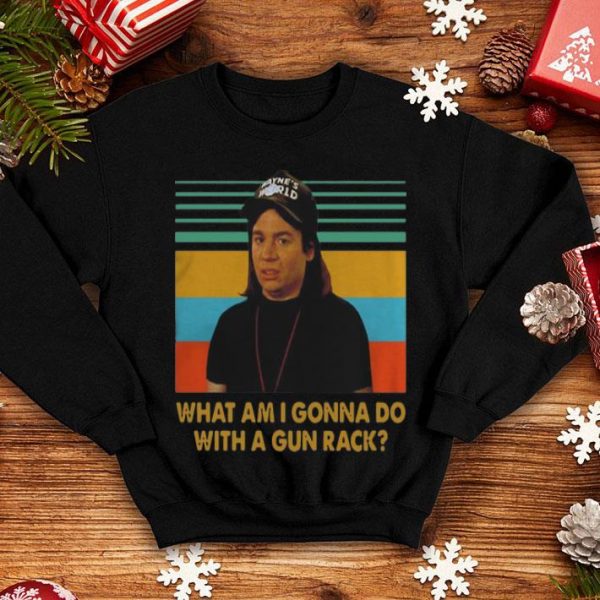 Vintage Wayne Campbell What Am I Gonna Do With A Gun Rack shirt