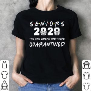 Seniors 2020 The One Where They Were Quarantined Covid-19 shirt