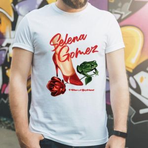 Rose Shoes Frog Selena Gomez What A Boyfriend shirt