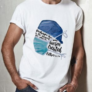 Nurse Perhaps This Is The Moment For Which You Have Been Created shirt
