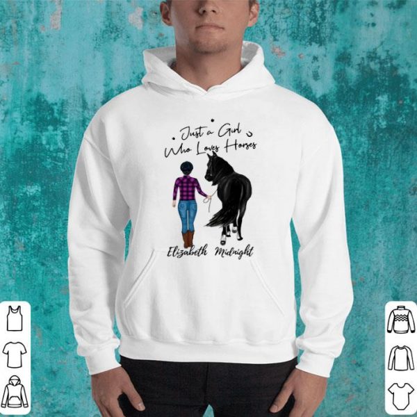 Elizabeth Midnight Just A Girl Who Loves Horse shirt