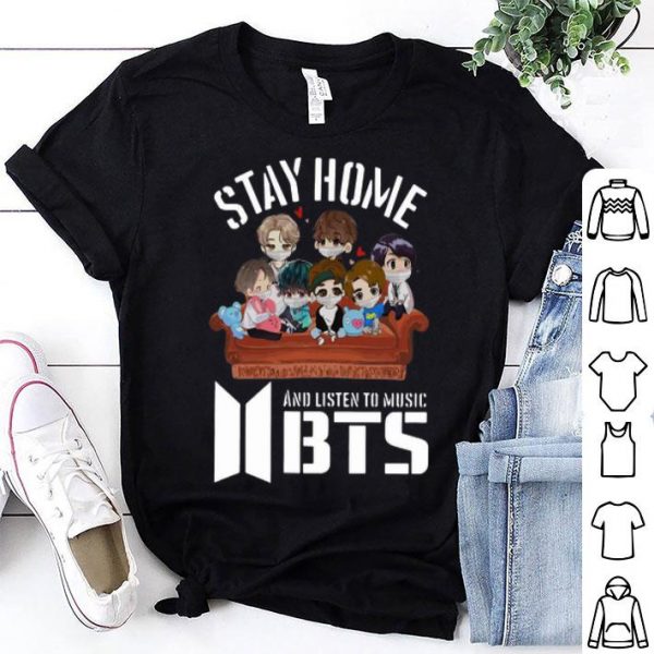 Stay Home And Listen To Music BTS shirt