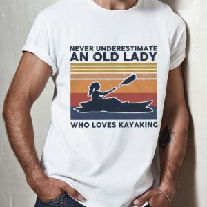 Vintage Never Underestimate An Old Lady Who Loves Kayaking shirt