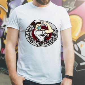 Strong Nurse Stay Strong Stop Coronavirus shirt
