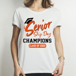 Senior Skip Day Champions Class Of 2020 shirt