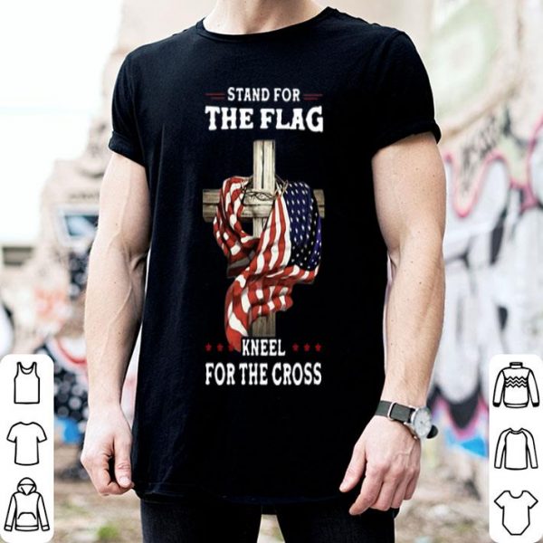 Stand For The Flag Kneel For The Cross American Flag shirt
