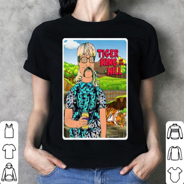 Joe Exotic Tiger King Of The Hill shirt