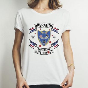 Springfield Police Department Covid-19 2020 Enduring Clusterfuck shirt