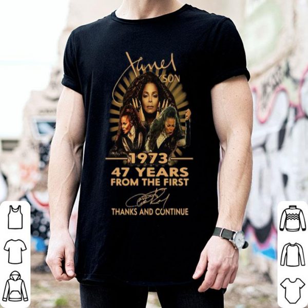 Janet Jackson 47 Years From The First Thanks And Continue Signature shirt