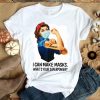 Strong Woman Sewer I Can Make Masks What’s Your Superpower shirt