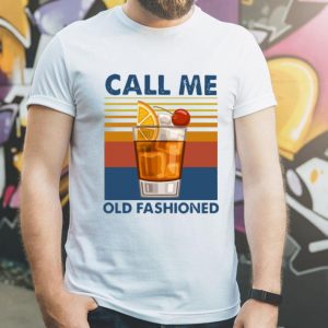 Vintage Wine Call Me Old Fashioned shirt