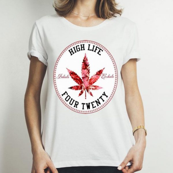 Weed And Roses High Life Inhale Exhale Four Twenty shirt