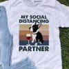Vintage My Social Distancing Partner Boston Terrier Covid-19 shirt