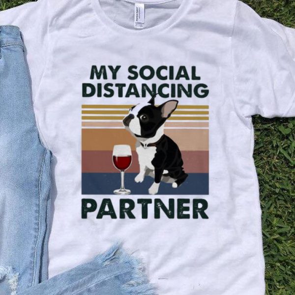 Vintage My Social Distancing Partner Boston Terrier Covid-19 shirt
