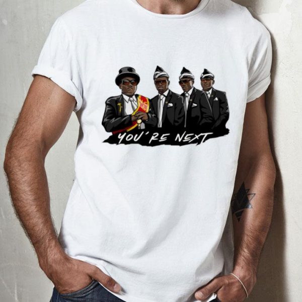 Ghana's Pallbearers Dance You’re Next shirt