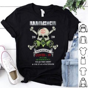 Rammstein Skull 2020 Pandemic Covid-19 And In Case Of Emergency shirt