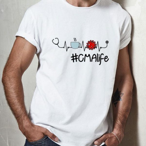 CMA Life Stethoscope Coffee Coronavirus Heartbeat shirt