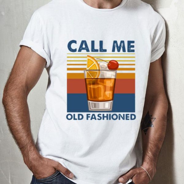 Vintage Wine Call Me Old Fashioned shirt