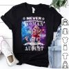 Harley Quinn Never Underestimate Woman Who Was Born In August shirt