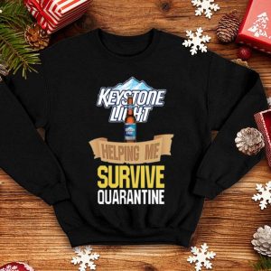 Keystone Light Helping Me Survive Quarantine Covid-19 shirt