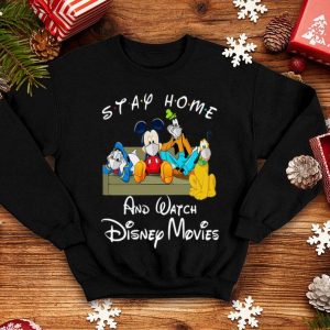 Stay Home And Watch Disney Movies Mickey And Friends shirt