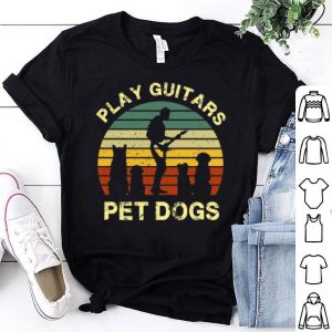 Vintage Play Guitars Pet Dogs Lovers shirt
