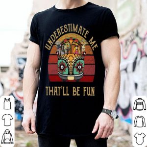 Vintage Hippie Girl Car Underestimate Me That'll Be Fun shirt