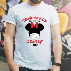 Coronavirus Ruined My Disney Trip Minnie Mouse shirt