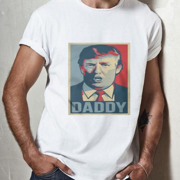 Donald Trump Daddy Poster shirt
