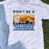 Vintage Don’t Be A Hippo-twatamus Twatwaffle Cuntasaurous shirt