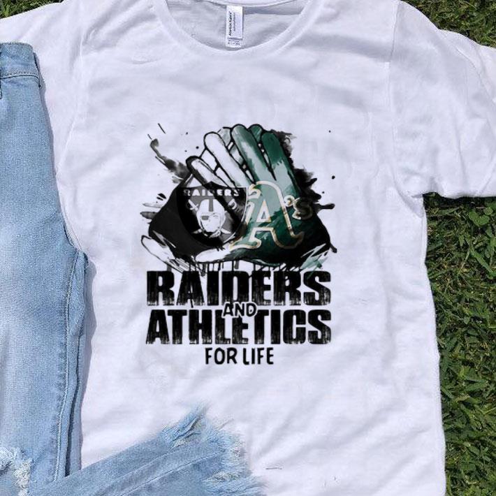 Oakland Raiders And Oakland Athletics For Life shirt