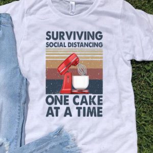 Vintage Surviving Social Distancing One Cake At A Time shirt