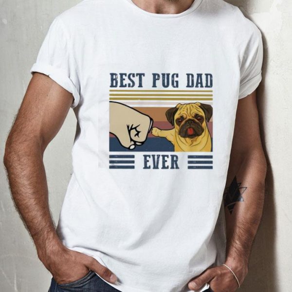 Vintage Best Pug Dad Ever Father's Day shirt