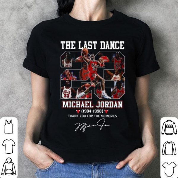 The Last Dance Michael Jordan Thank You For The Memories Signature shirt