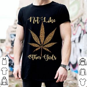 Leopard Marijuana Weed Not Like Other Girls shirt