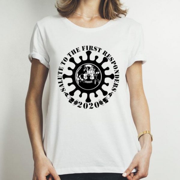 Salute To The First Responders 2020 Covid-19 shirt