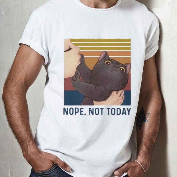 Vintage Black Cat Nope Not Today Don't Kiss Me shirt