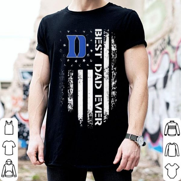 Duke Best Dad Ever American Flag Father's Day shirt
