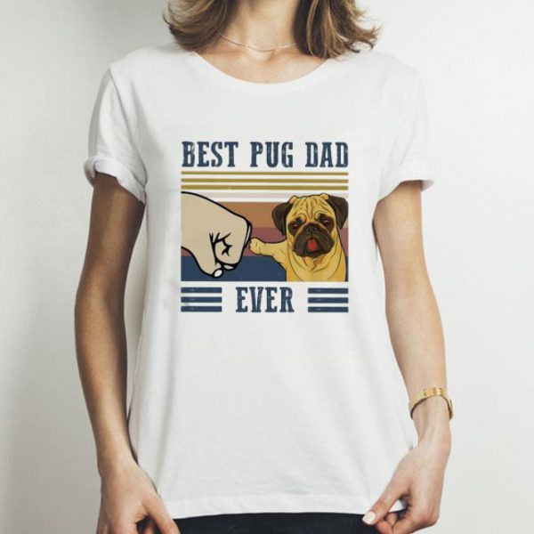 Vintage Best Pug Dad Ever Father's Day shirt