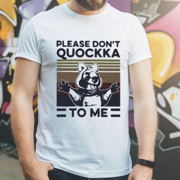 Vintage Please Don’t Quokka To Me shirt