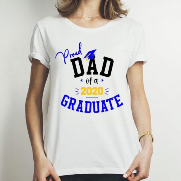 Senior Proud Dad Of A 2020 Graduate Father's Day shirt