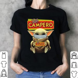 Baby Yoda Mask Pollo Campero I Can’t Stay At Home Covid-19 shirt