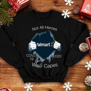 Blood Inside Me Walmart Covid-19 2020 Not All Heroes Wear Capes shirt