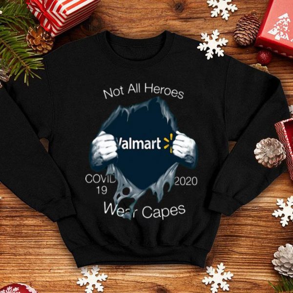 Blood Inside Me Walmart Covid-19 2020 Not All Heroes Wear Capes shirt