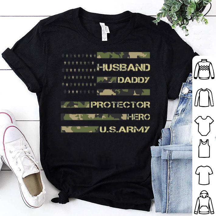 Husband Daddy Protector Hero U.S.Army American Flag shirt