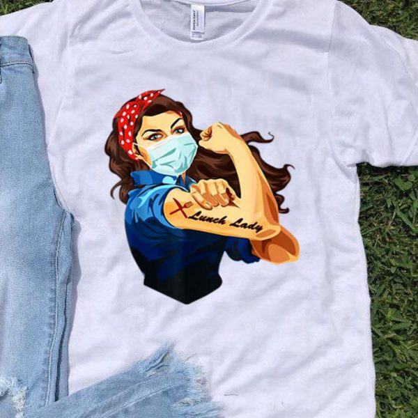 Nurse Strong Woman Tattoos Lunch Lady Covid-19 shirt