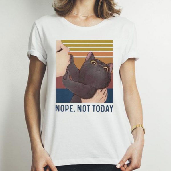 Vintage Black Cat Nope Not Today Don't Kiss Me shirt